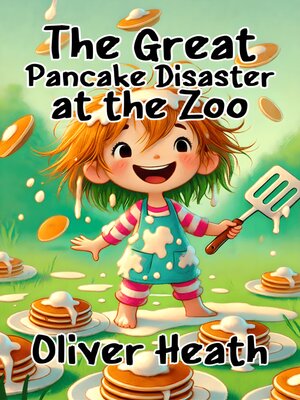 cover image of The Great Pancake Disaster at the Zoo